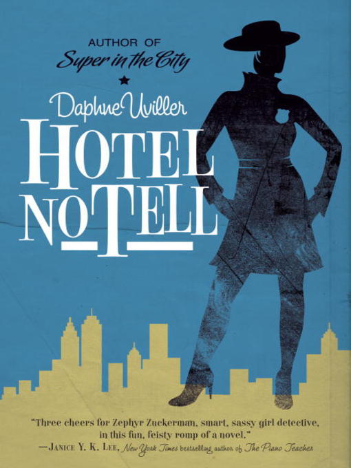 Title details for Hotel No Tell by Daphne Uviller - Available